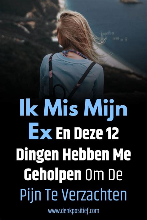 Ik Mis Mijn Ex En Deze 12 Dingen Hebben Me。